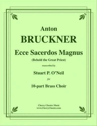 Ecce Sacerdos Magnus for 10-part Brass Choir