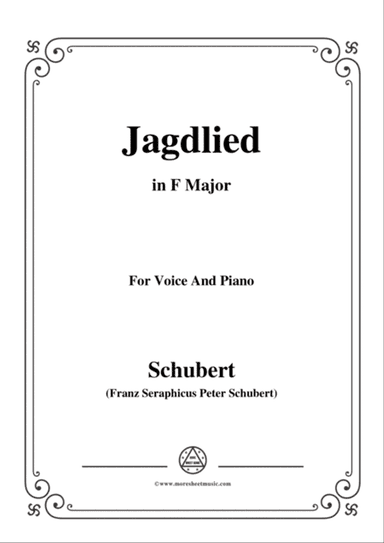 Schubert-Jagdlied(Hunting Song),D.521,in F Major,for Voice&Piano