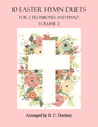 10 Easter Duets for 2 Trombones and Piano - Vol. 2