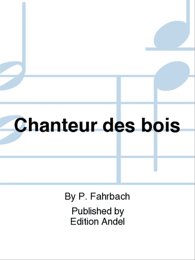 Chanteur des bois