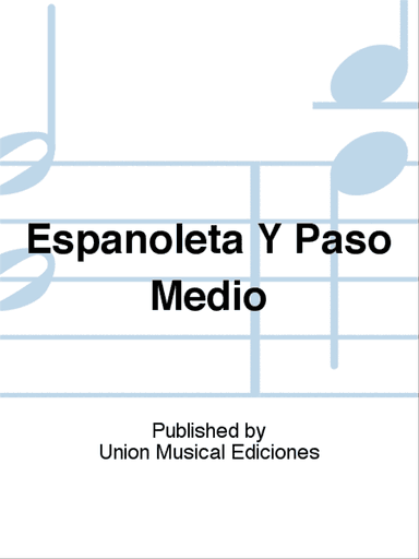 Espanoleta Y Paso Medio