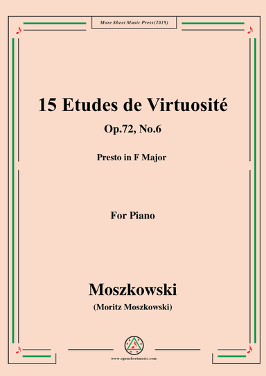 Moszkowski-15 Etudes de Virtuosité,Op.72,No.6,Presto in F Major
