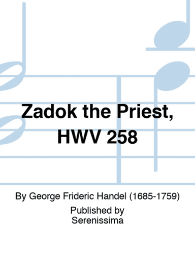 Zadok the Priest, HWV 258