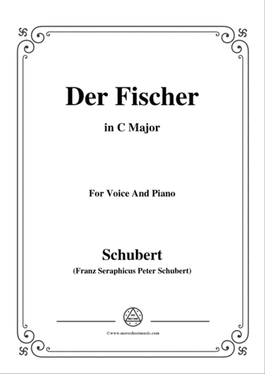 Schubert-Der Fischer,in C Major,Op.5,No.3,for Voice and Piano