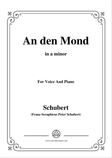 Schubert-An den Mond,Op.57 No.3(D.193),in a minor,for Voice&Piano