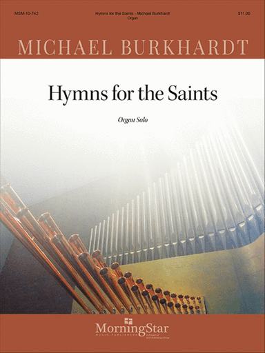 Hymns for the Saints (for Organ)