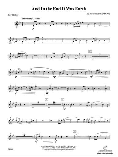And in the End It Was Earth: 1st F Horn