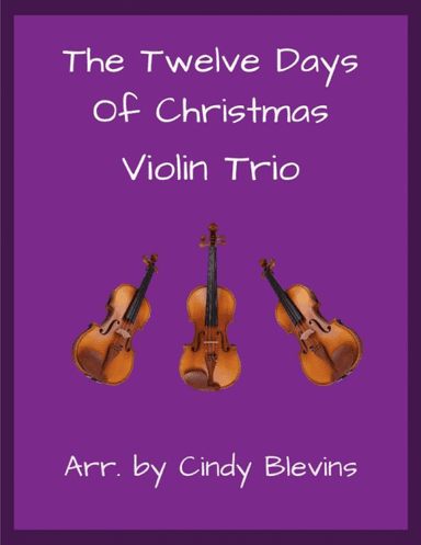 The Twelve Days of Christmas, Violin Trio