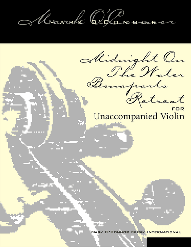 Midnight On The Water / Bonaparte’s Retreat (unaccompanied violin)