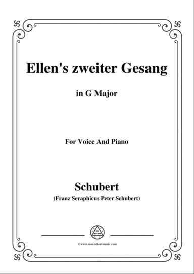 Schubert-Ellens Gesang II,Op.52 No.2,in G Major,for Voice&Piano