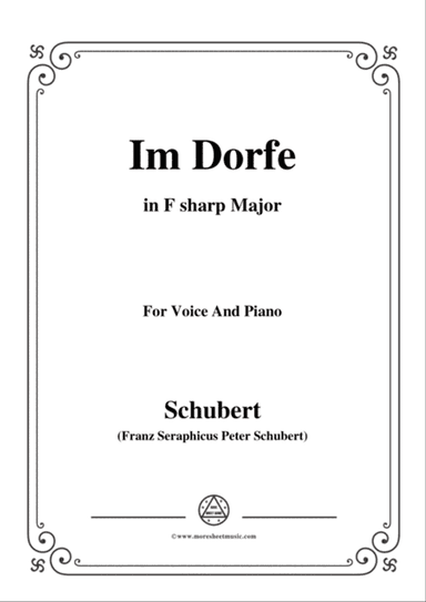 Schubert-Im Dorfe,in F sharp Major,Op.89 No.17,for Voice and Piano