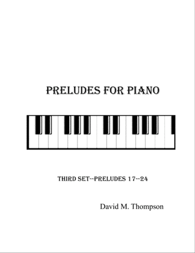 Preludes for Piano--Third Set