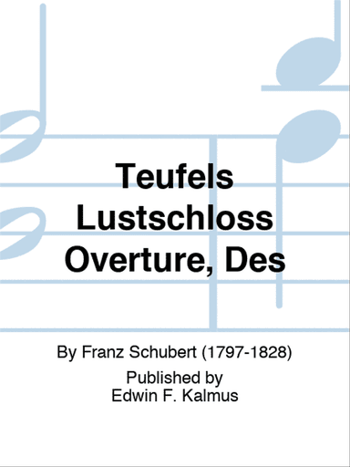 Teufels Lustschloss Overture, Des