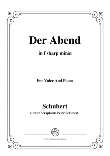 Schubert-Der Abend,in f sharp minor,for Voice&Piano