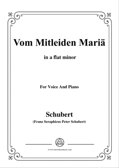 Schubert-Vom Mitleiden Mariä in a flat minor,for voice and piano
