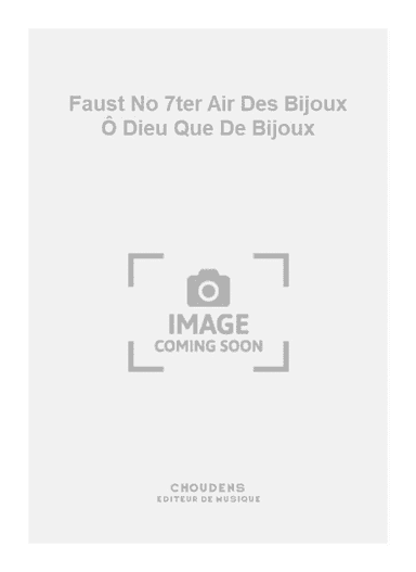 Faust No 7ter Air Des Bijoux Ô Dieu Que De Bijoux