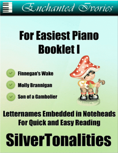 Enchanted Ivories For Easiest Piano Booklet I