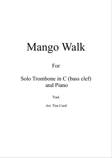 Mango Walk for Solo Trombone/Euphonium in C (bass clef) and Piano