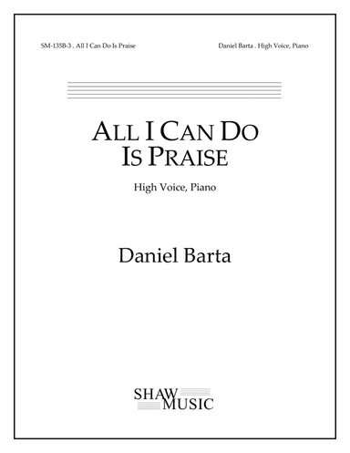 All I Can Do Is Praise - High edition