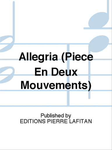Allegria (Pièce En Deux Mouvements)