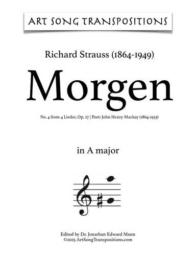 STRAUSS: Morgen, Op. 27 no. 4 (in 10 keys: A, A-flat, G, G-flat, F, E, E-flat, D, D-flat, C major)