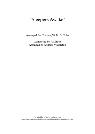 "Sleepers Awake" arranged for Clarinet, Violin and Cello Trio