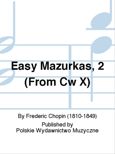 2 Easy Mazurkas, CWS