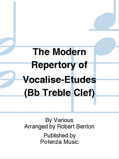 The Modern Repertory of Vocalise-Etudes (Bb Treble Clef)