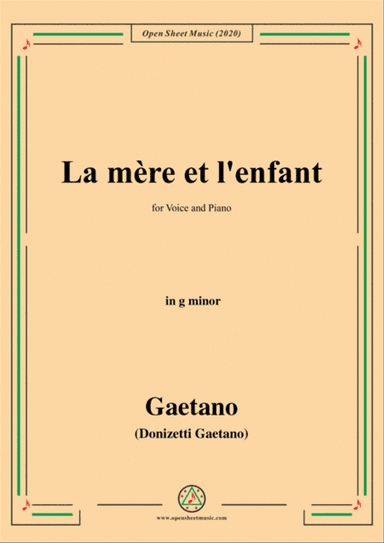 Donizetti-La mere et l'enfant,in g minor,for Voice and Piano