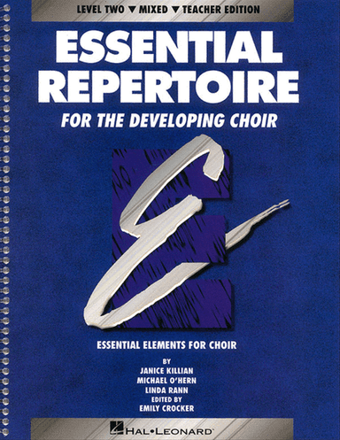 Essential Repertoire for the Developing Choir