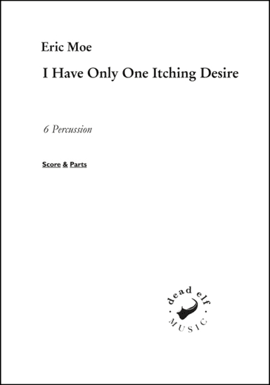 I Have Only One Itching Desire