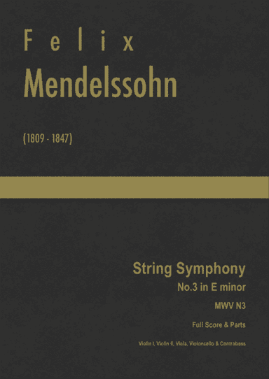Mendelssohn - String Symphony No.3 in E minor, MWV N 3