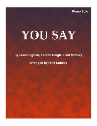 You Say