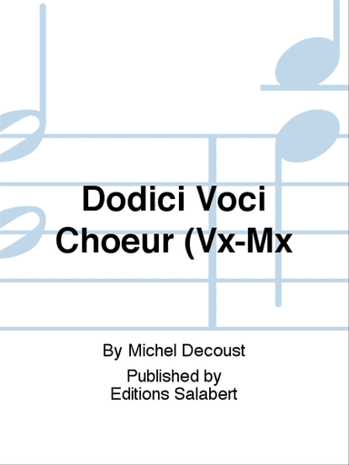 Dodici Voci Choeur (Vx-Mx