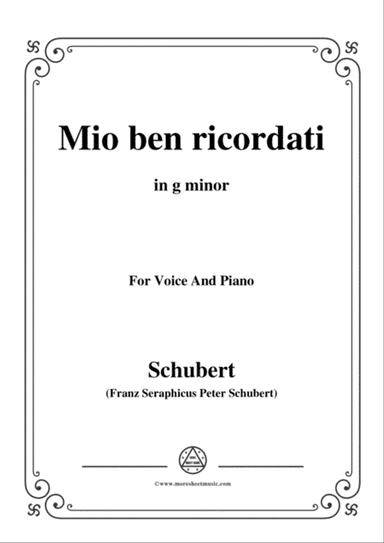 Schubert-Mio ben ricordati,in g minor,for Voice&Piano