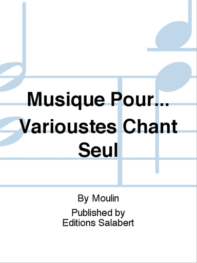 Musique Pour... Varioustes Chant Seul