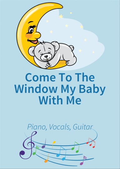 Come To The Window My Baby With Me