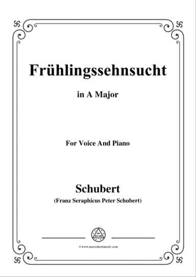 Schubert-Frühlingssehnsucht,in A Major,for Voice&Piano
