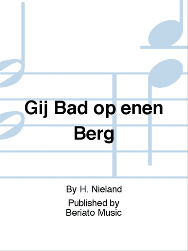 Gij Bad op enen Berg