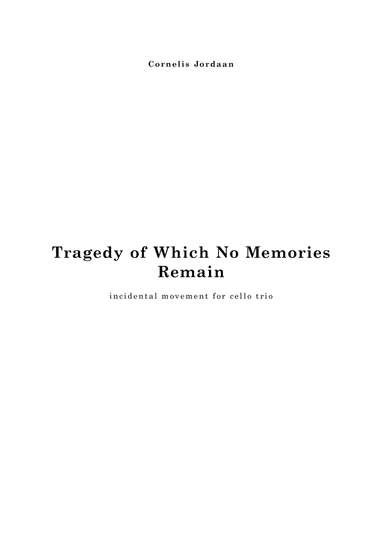 Tragedy of which no memories remain
