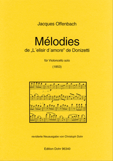 Mélodies de "L'elisire d'amore" de Donizetti arrangées pour Violoncelle seul (1853)