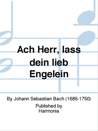 Ach Herr, lass dein lieb Engelein