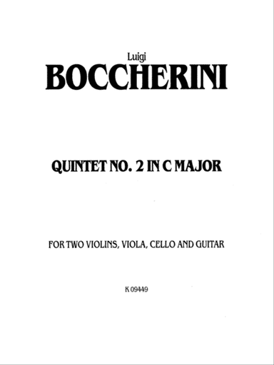 Boccherini: Second Quintet in C Major, for Two Violins, Viola, Cello and Guitar