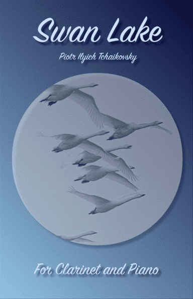 Swan Lake Theme, for Solo Clarinet and Piano