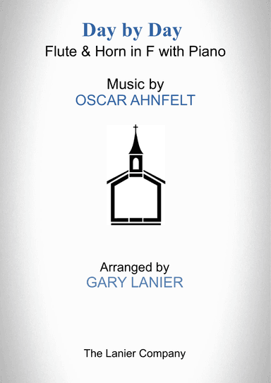 DAY BY DAY (Flute & Horn in F with Piano - Score & Parts included)