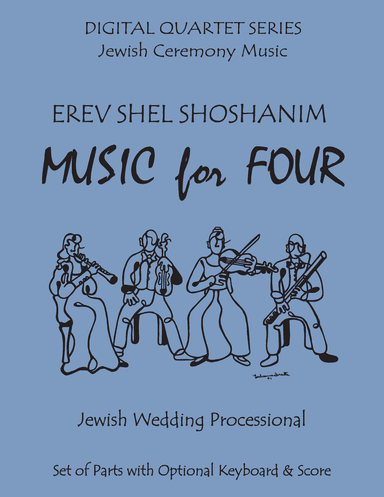 Erev Shel Shoshanim for String Quartet or Piano Quintet