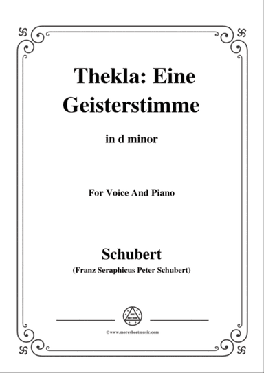 Schubert-Thekla: Eine Geisterstimme(Thekla: A Spirit Voice),D.595,in d minor,for Voice&Piano