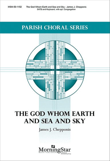 The God Whom Earth and Sea and Sky