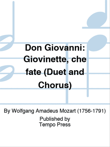 DON GIOVANNI: Giovinette, che fate (Duet and Chorus)