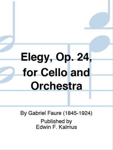 Elegy, Op. 24, for Cello and Orchestra